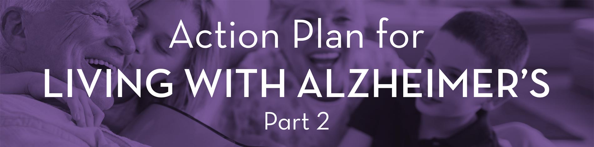 Action Plan for Living with Alzheimers